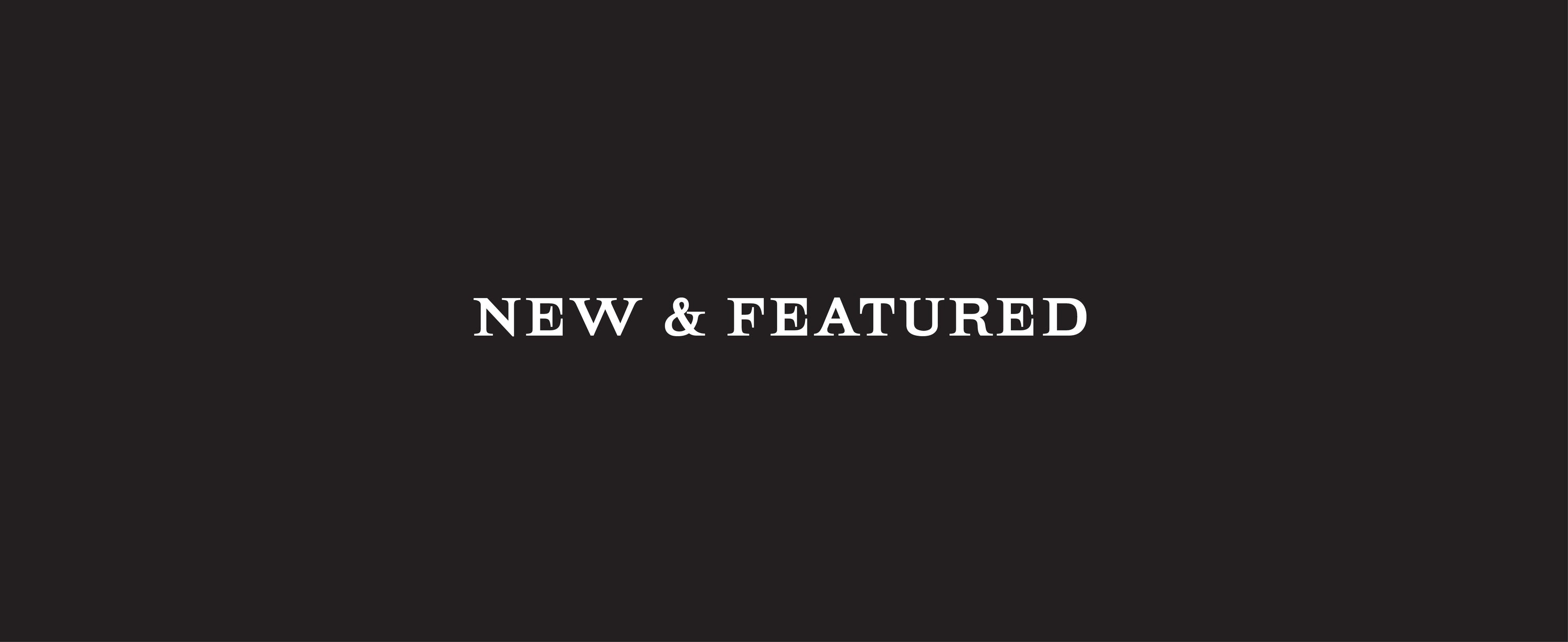 New & Featured