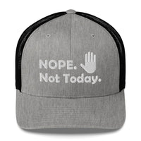 Top Gear Heather/ Black Nope Not Today Trucker Hat