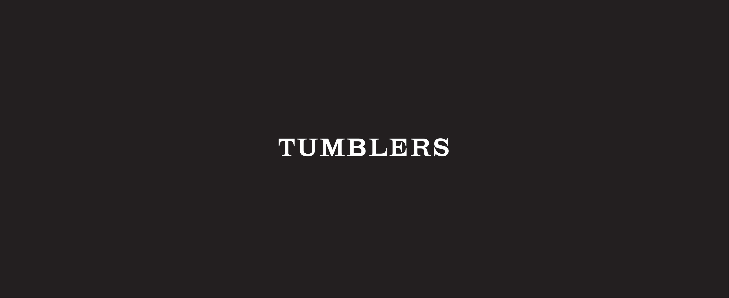 TUMBLERS