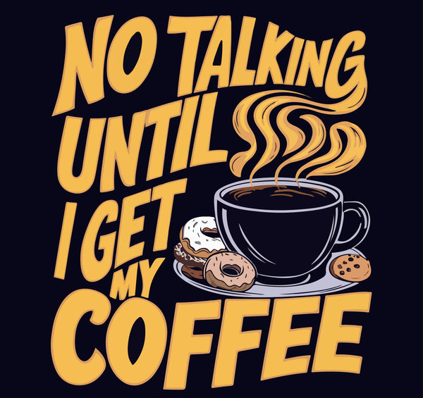 No Talking Until Coffee Mug