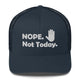 Top Gear Navy Nope Not Today Trucker Hat